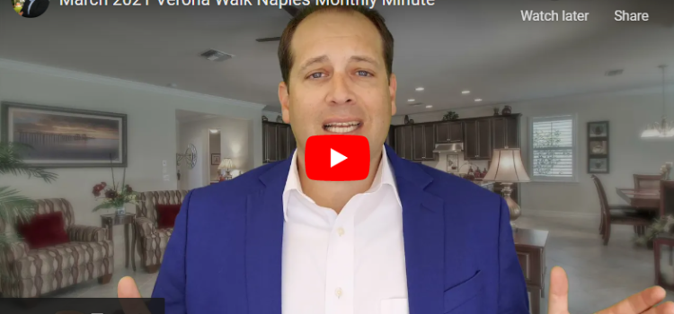 March 2021 Verona Walk Naples Monthly Minute March 2021 Verona Walk Naples Monthly Minute